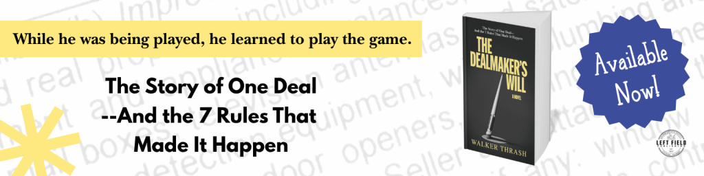 The Dealmaker's Will is out now